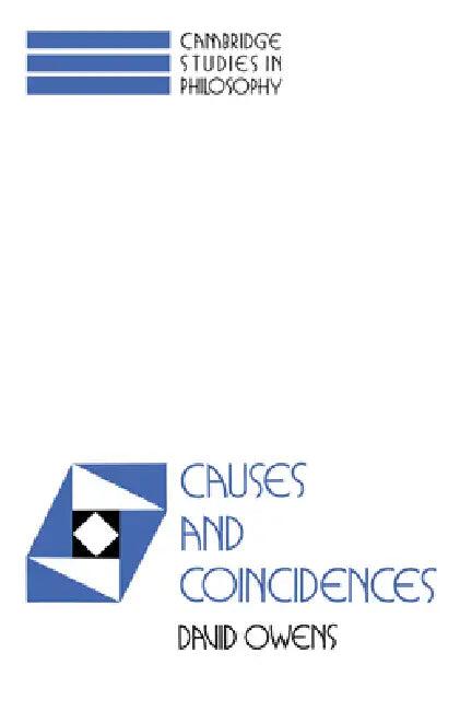 Causes and Coincidences (English, David Owens | Ernest Sosa | Jonathan Dancy)