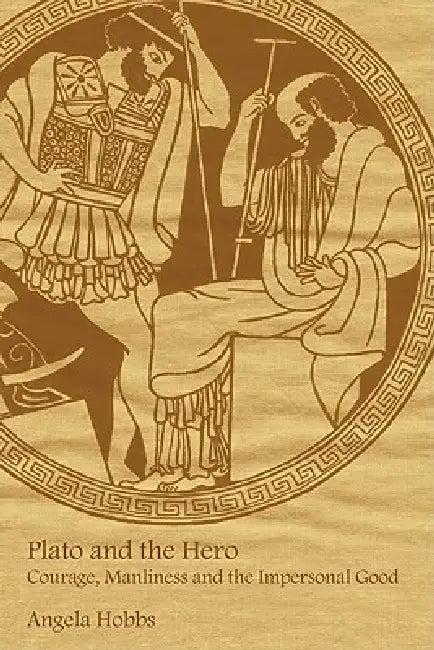 Plato and the Hero (English, Angela Hobbs | Hobbs Angela)