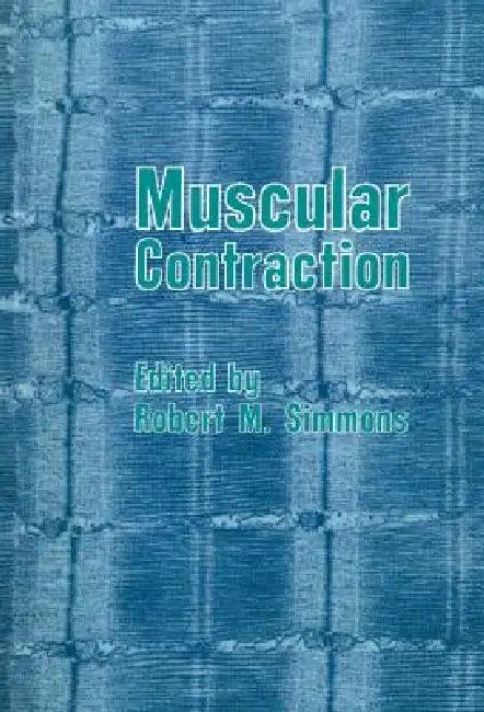Muscular Contraction (English, Robert M. Simmons)