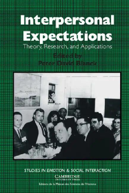 Interpersonal Expectations (English, Peter David Blanck | Keith Oatley | Antony Manstead)