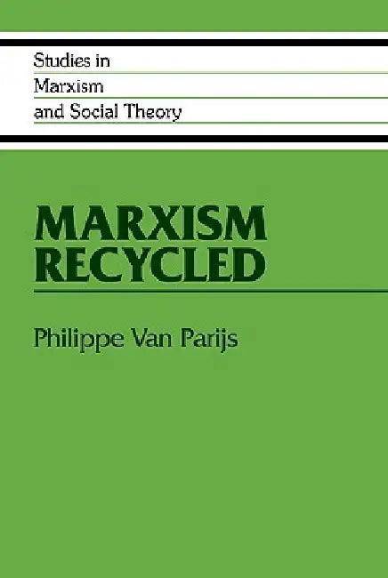Marxism Recycled (English, Philippe Van Parijs | Philippe Van Parijs)