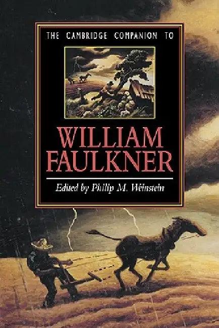 The Cambridge Companion to William Faulkner (English, Philip M. Weinstein)