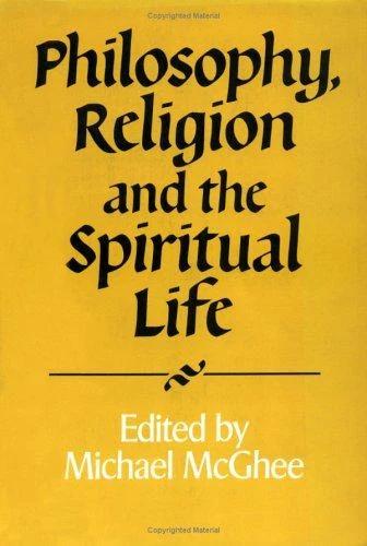 Philosophy, Religion and the Spiritual Life (English, Michael McGhee)