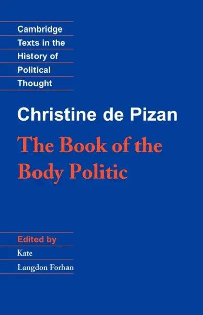 The Book of the Body Politic (English, Christine | Christine de Pizan | Christine Pizan)