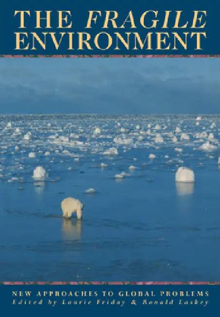 The Fragile Environment (English, L. E. Friday | R. A. Laskey | Laurie Friday)