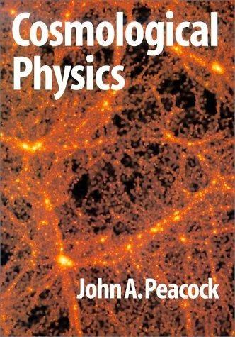 Cosmological Physics (English, J. A. Peacock)