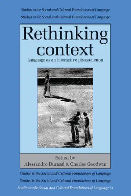 Rethinking Context (English, Alessandro Duranti | Charles Goodwin)