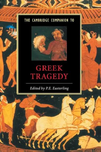 Camb Companion to Greek Tragedy (English, P. E. Easterling)