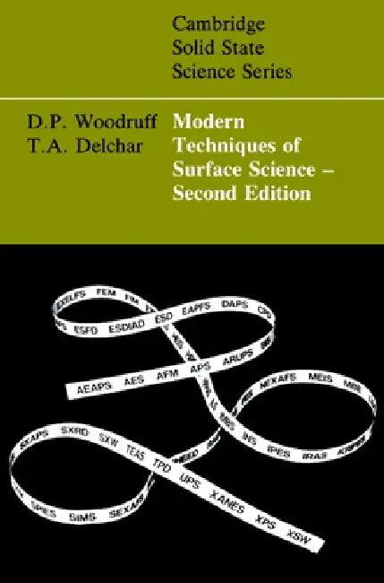 Modern Techniques of Surface Science (English, Delchasss Woodruff | T. A. Delchar | D. P. Woodruff)