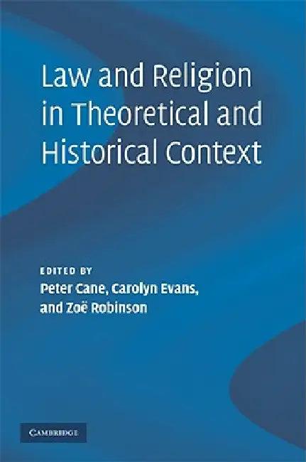Law and Religion in Theoretical and Historical Context (English, Peter Cane | Carolyn Evans | Zoe Robinson)