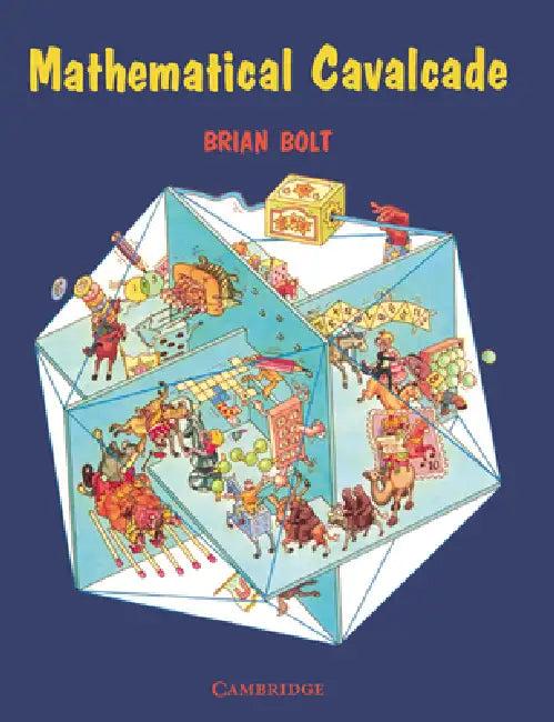 Mathematical Cavalcade (English, Brian Bolt)