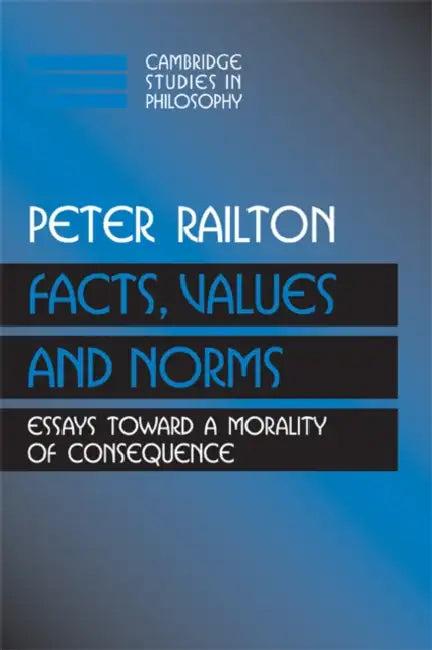 Facts, Values, and Norms (English, Peter Railton | Ernest Sosa | Jonathan Dancy)
