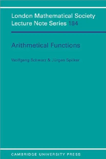 Arithmetical Functions (English, Jurgen Spilker | Wolfgang Schwarz)