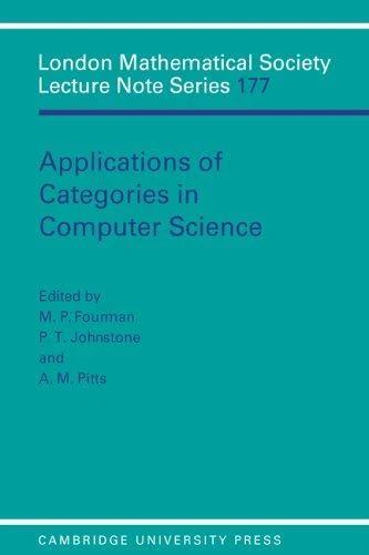 Applications of Categories in Computer Science (English, M. P. Fourman | P. T. Johnstone | A. M. Pitts)