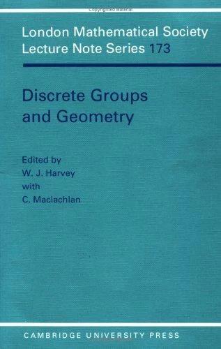 Discrete Groups and Geometry (English, W. J. Harvey | Cheryl MacLachlan | C. MacLachlan)