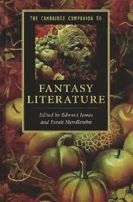The Cambridge Companion to Fantasy Literature (English, Farah Mendlesohn | Edward James)