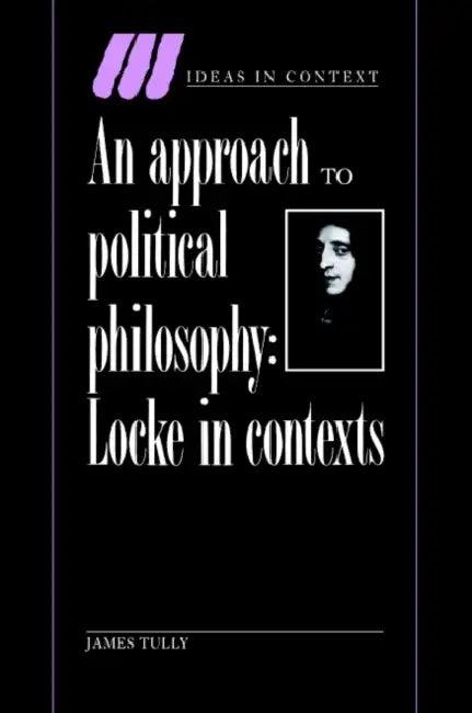 An Approach to Political Philosophy (English, James Tully | Quentin Skinner)