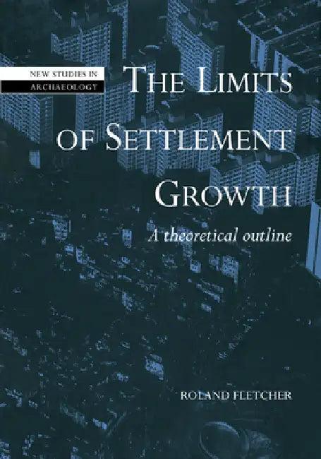 The Limits of Settlement Growth (English, Roland Fletcher)
