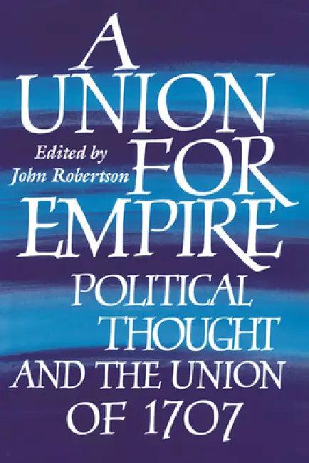A Union for Empire (English, John Robertson | Robertson John)