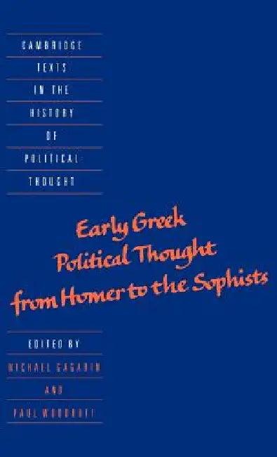 Early Greek Political Thought from Homer to the Sophists (English, Michael Gagarin | Paul Woodruff | Raymond Geuss)