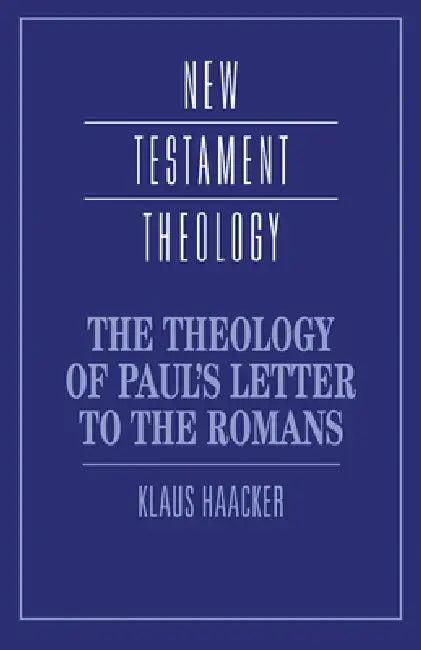 The Theology of Paul's Letter to the Romans (English, Klaus Haacker | James D. G. Dunn)