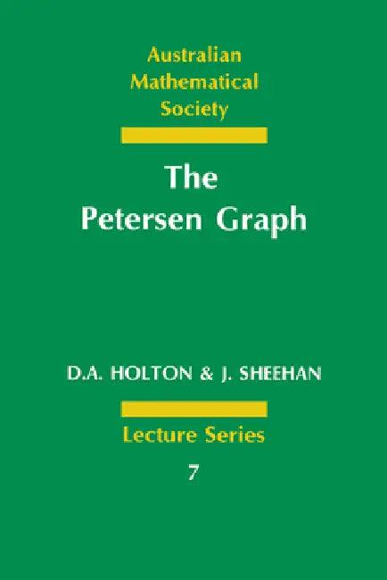 The Petersen Graph (English, D. A. Holton | Derek A. Holton | J. Sheehan)