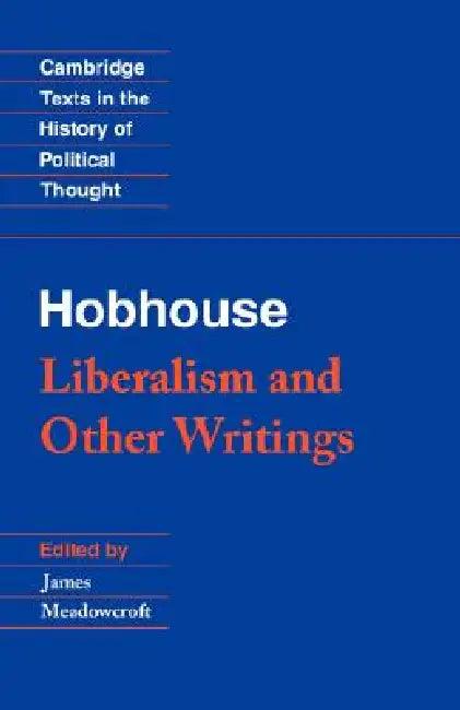 Hobhouse (English, Leonard Trelawney Hobhouse | L. T. Hobhouse | James Meadowcroft)