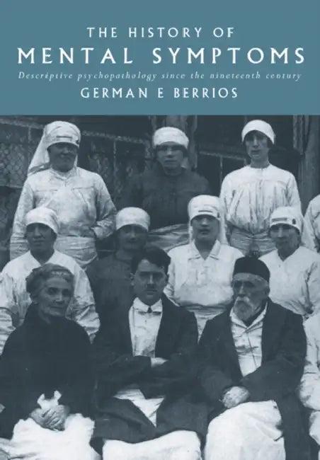 The History of Mental Symptoms (English, German E. Berrios | G. E. Berrios)