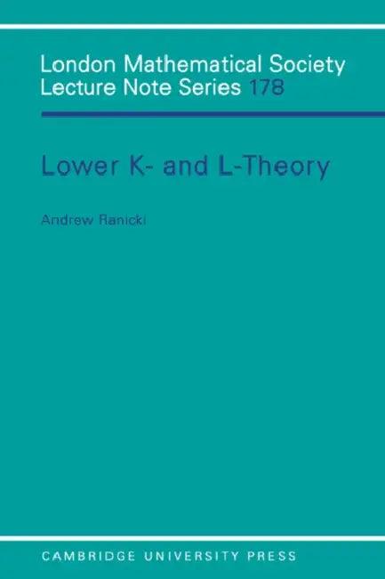 Lower K-& L-Theory (English, A. a. Ranicki | Andrew Ranicki)