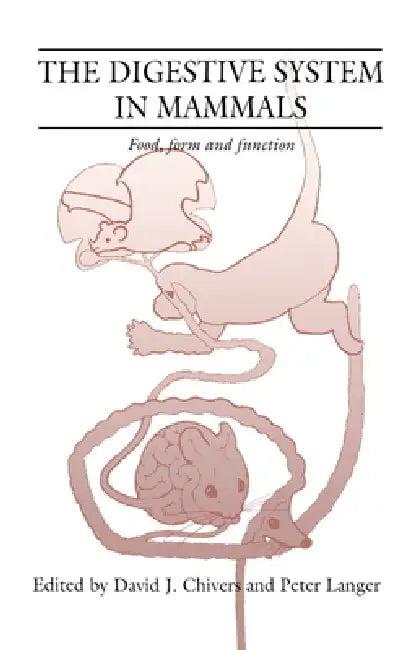 The Digestive System in Mammals (English, David J. Chivers | David Ed Chivers | P. Langer)