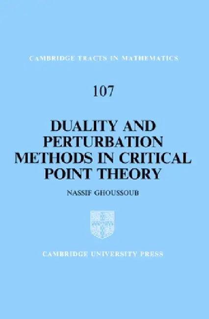 Duality and Perturbation Methods in Critical Point Theory (English, Nassif Ghoussoub | N. Ghoussoub | Bela Bollobas)