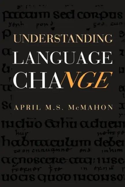 Understanding Language Change (English, April M. S. McMahon)