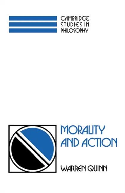 Morality and Action (English, Warren Quinn | Quinn Warren | Ernest Sosa)