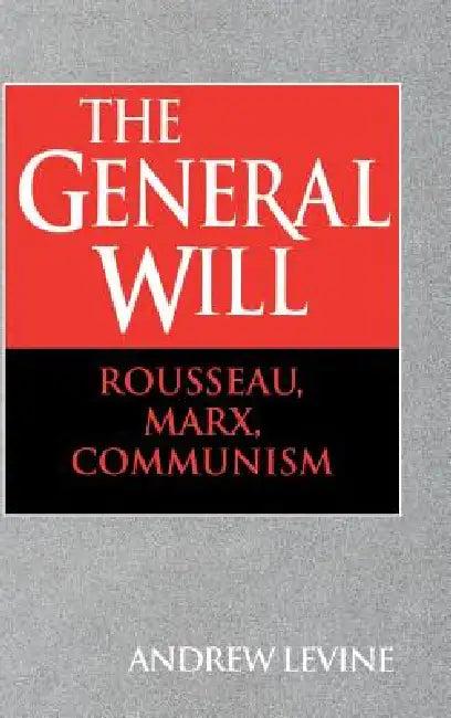 The General Will (English, Andrew Levine | Levine Andrew)
