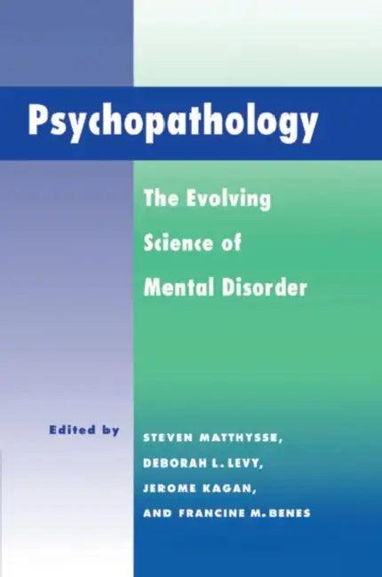 Psychopathology (English, Steven Matthysse | Francine M. Benes | Deborah L. Levy)