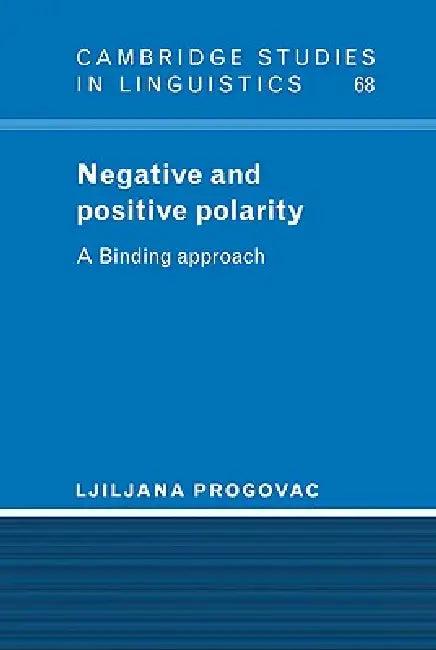 Negative and Positive Polarity (English, Ljiljana Progovac | Ljiliana Progovac | Progovac Ljiliana)