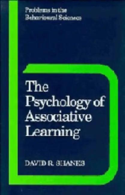The Psychology of Associative Learning (English, David R. Shanks)