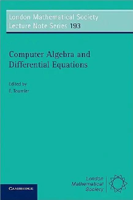 Computer Algebra and Differential Equations (English, Evelyne Tournier | Jean-Pierre Ramis)