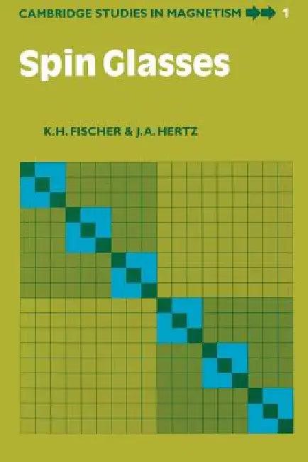 Spin Glasses (English, K. H. Fischer | J. A. Hertz)