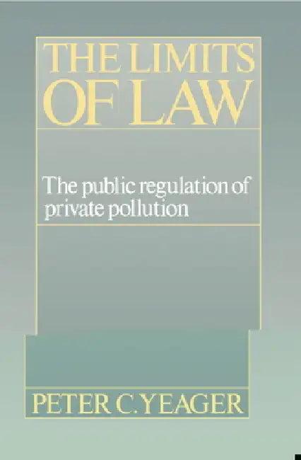 The Limits of Law (English, Peter Cleary Yeager | Yeager Peter Cleary)