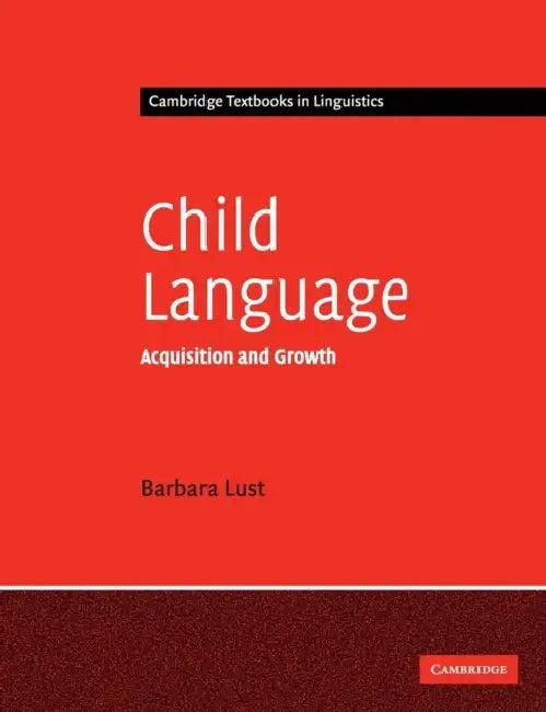 Child Language (English, Barbara C. Lust)