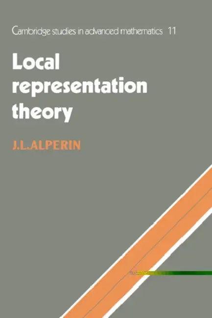Local Representation Theory (English, J. L. Alperin | Alperin J. L. | Bela Bollobas)