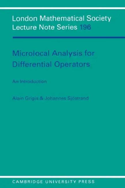 Microlocal Analysis for Differential Operators (English, Alain Grigis | Johannes Sjostrand)