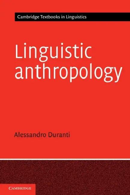 Linguistic Anthropology (English, Alessandro Duranti)