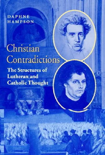 Christian Contradictions (English, Daphne Hampson | Margaret Daphne Hampson | Hampson Daphne)