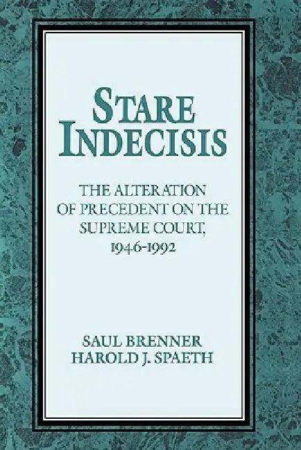 Stare Indecisis (English, Saul Brenner | Brenner Saul | Spaeth Harold J.)