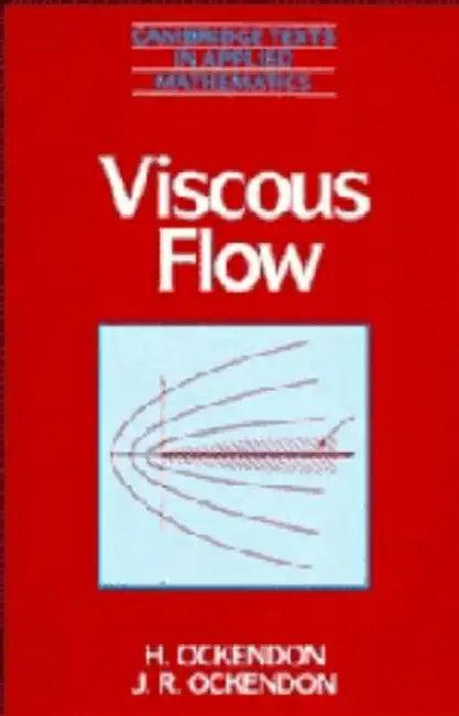 Viscous Flow (English, Hilary Ockendon | H. Ockendon | John Ockendon)