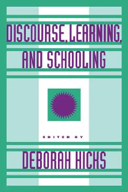 Discourse, Learning, and Schooling (English, Deborah Ed Hicks | Deboraah Hicks)