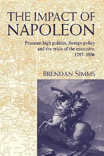 The Impact of Napoleon (English, Brendan Simms | Simms Brendan)