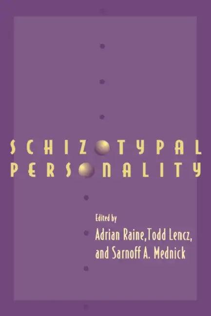 Schizotypal Personality (English, A. Raine | Adrian Rain | Adrian Raine)